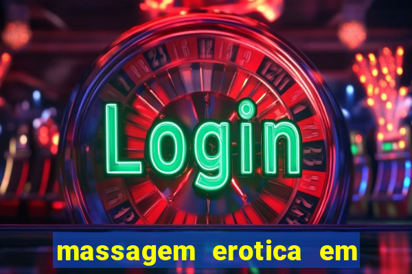 massagem erotica em porto alegre